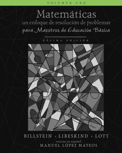 Matemáticas : Un enfoque de resolución de problemas para maestros de educación básica