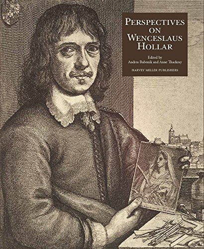 Perspectives on the Art of Wenceslaus Hollar