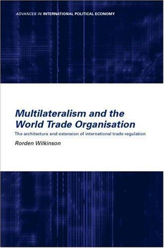 Multilateralism and the World Trade Organisation