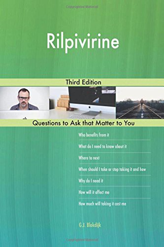 Rilpivirine; Third Edition