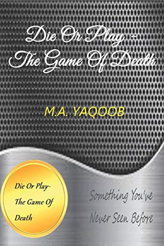 Die Or Play- The Game Of Death