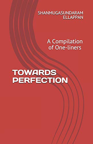 TOWARDS PERFECTION
