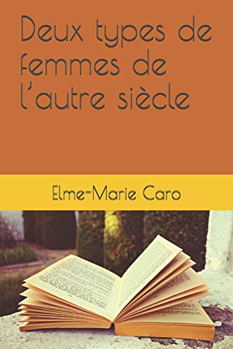 Deux types de femmes de l’autre siècle