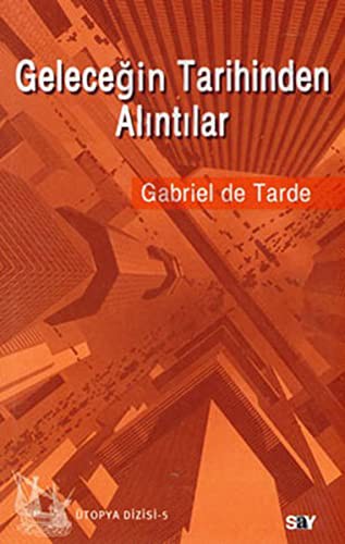 Geleceğin Tarihinden Alıntılar