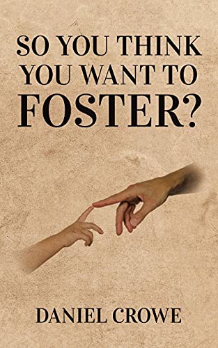 So you think you want to foster?