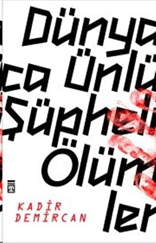 Dünyaca Ünlü Süpheli Ölümler