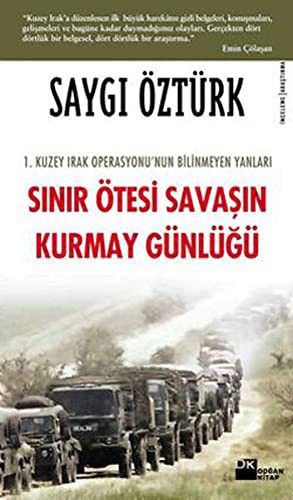 Sinir Otesi Savasin Kurmay Gunlugu