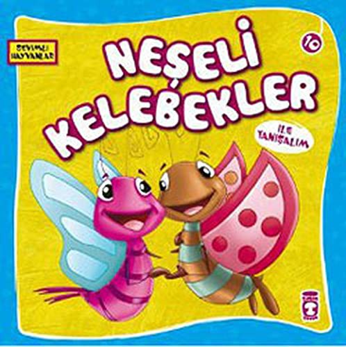 Sevimli Hayvanlar - Neseli Kelebekler
