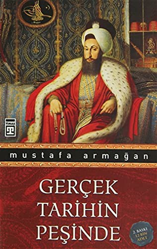 Gercek Tarihin Pesinde