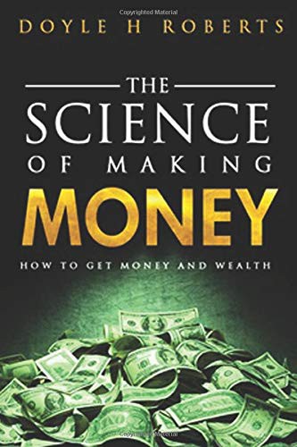 The Science of Making Money