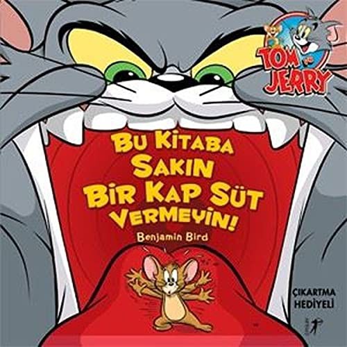 Tom ve Jerry-Bu Kitaba Sakin Bir Kap Sut Vermeyin!