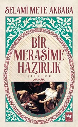 Bir Merasime Hazirlik