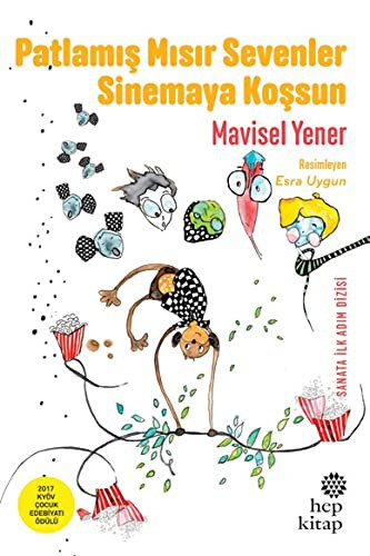 Patlamis Misir Sevenler Sinemaya Kossun; Sanata Ilk Adim Dizisi