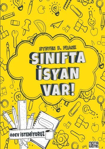Sinifta Isyan Var!-Ödev Istemiyoruz