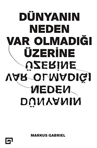 Dünyanin Neden Var Olmadigi Üzerine