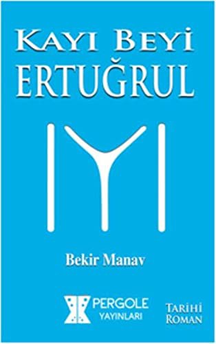 Kayi Beyi Ertugrul