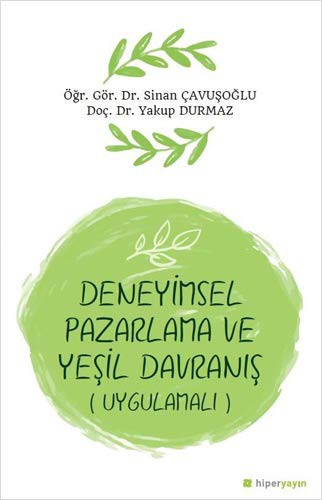 Deneyimsel Pazarlama ve Yesil Davranis
