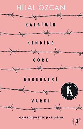 Kalbimin Kendine Göre Nedenleri Vardi; 9786053044901