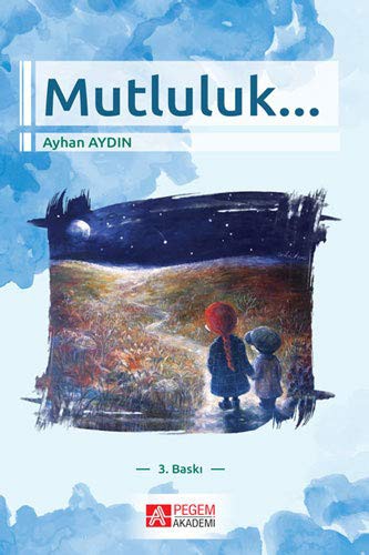 Mutluluk...