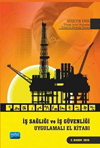 Is Sagligi ve Is Guvenligi Uygulamali El Kitabi