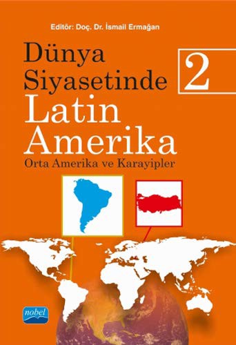 Dünya Siyasetinde Latin Amerika 2 - Orta Amerika ve Karayipler