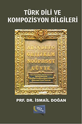Turk Dili ve Kompozisyon Bilgileri