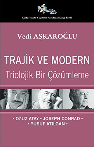 Trajik ve Modern - Triolojik Bir Cözümleme