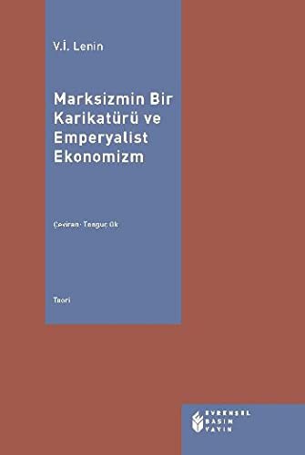Marksizmin Bir Karikaturu ve Emperyalist Ekonomizm