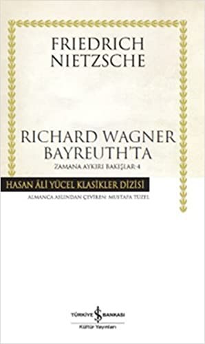 Richard Wagner Bayreuth'ta - Zamana Aykiri Bakislar 4