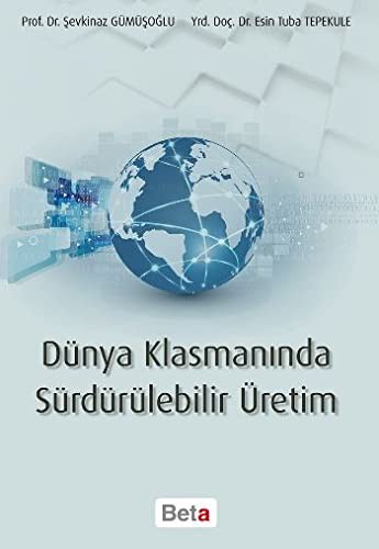 Dünya klasmaninda sürdürülebilir üretim