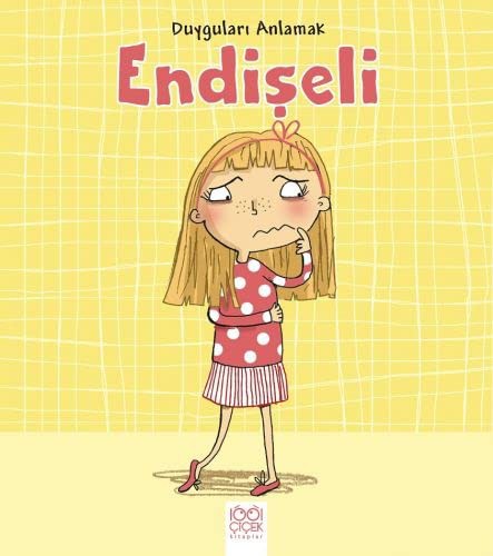 Duygulari Anlamak - Endiseli
