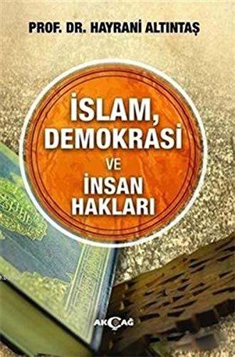 Islam, Demokrasi ve Insan Haklari