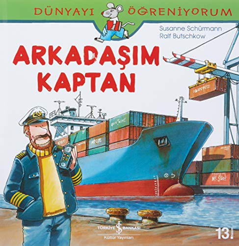 Dunyayi Ogreniyorum - Arkadasim Kaptan