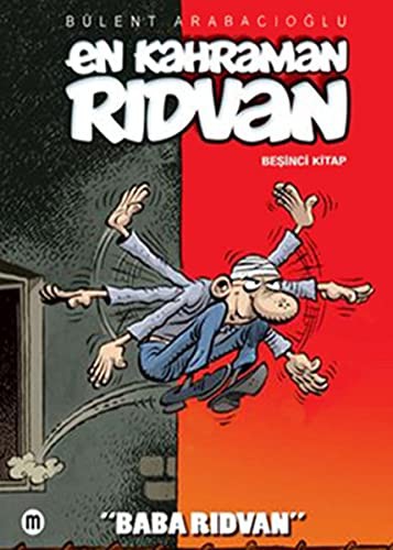 En Kahraman Ridvan 5 - Baba Ridvan