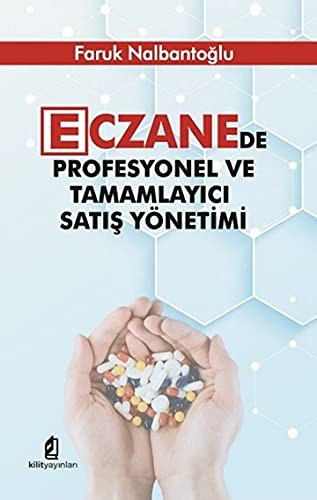 Eczanede Profesyonel ve Tamamlayici Satis Yönetimi