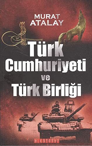 Turk Cumhuriyeti ve Turk Birligi
