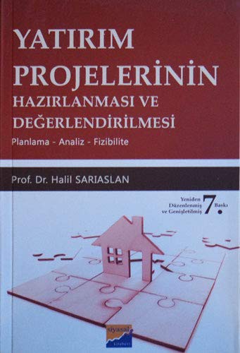 Yatirim Projelerinin Hazirlanmasi Ve Degerlendirilmesi