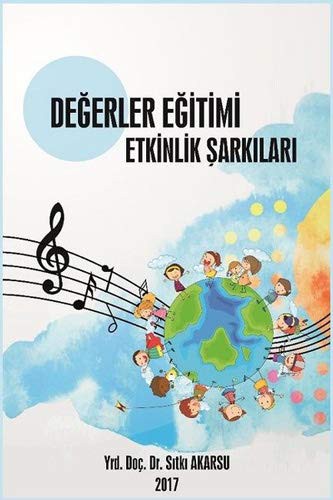 Degerler Egitimi Etkinlik Sarkilari