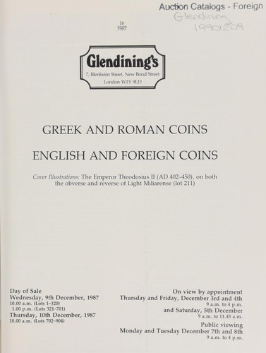 Greek and Roman coins, [including] a collection of late Roman coins, [containing] a Constantine I solidus, diademed, draped and cuirassed bust, Victory seated on cuirass, writing on shield supported by Genius; [and] a Theodosius II light Miliarense, similar bust, rev. emperor in military dress standing, holding globus; [as well as] English and foriegn coins [containing] numerous George V and Elizabeth II sovereigns, [and] valuable South African coins, [etc.] ...