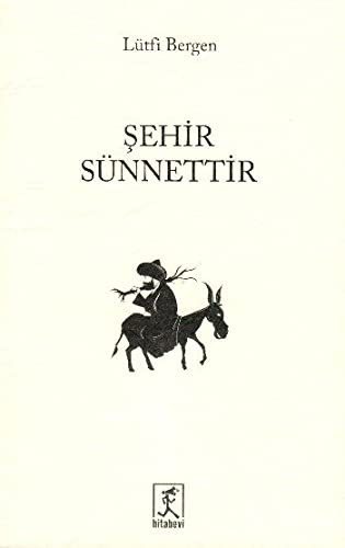 Sehir Sünnettir