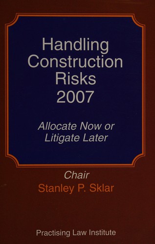 Handling construction risks, 2007