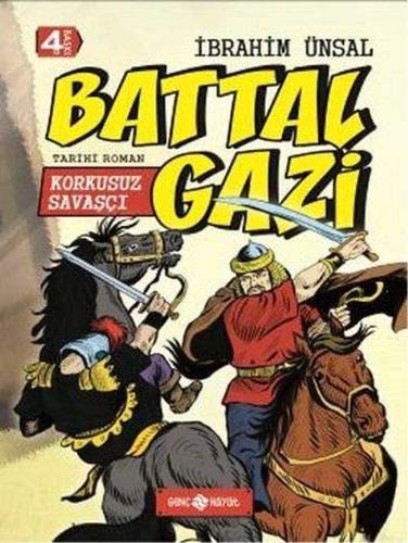 Bizim Kahramanlarimiz 2-Korkusuz Savasci Battal Gazi