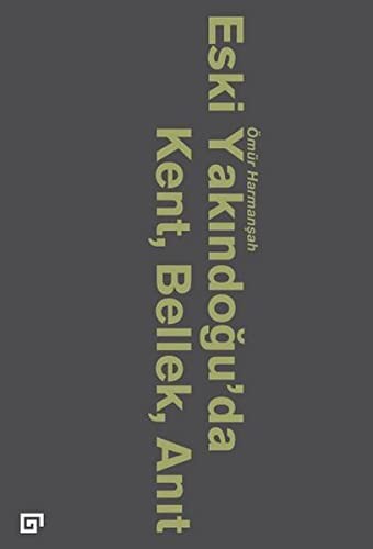 Eski Yakindogu'da Kent, Bellek, Anit