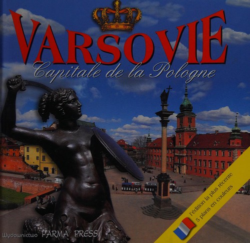 Varsovie - capitale de la Pologne