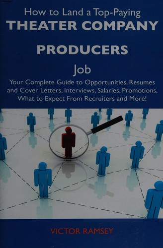 How to land a top-paying theater company producers job