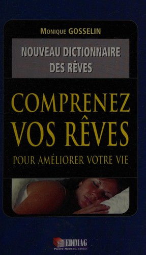 Comprenez vos rêves pour améliorer votre vie