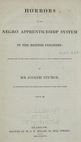 Horrors of the negro apprenticeship system in the British colonies