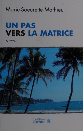 Un pas vers la matrice