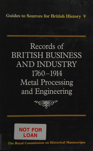 Records of British business and industry, 1760-1914