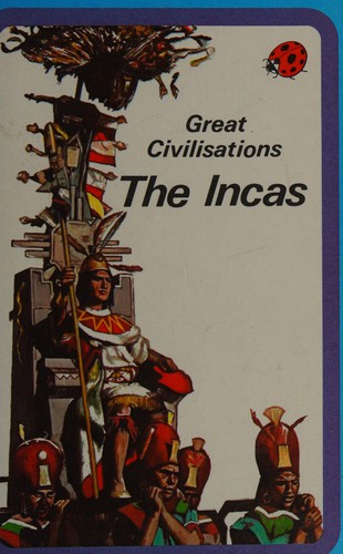Incas (Great Civilizations)